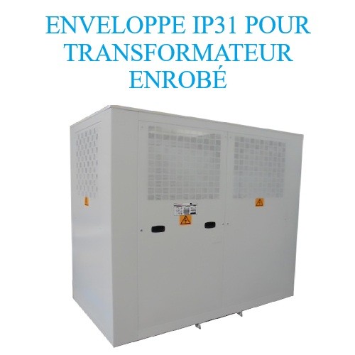 Enveloppe IP31 pour Transformateur enrobé de 100kva à 2500kva