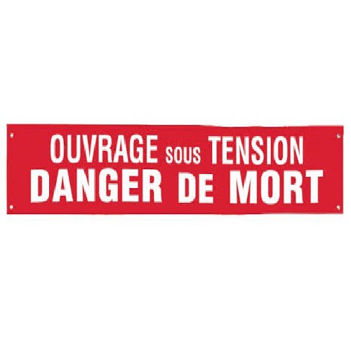 S85K Banderole Ouvrage sous Tension Danger de Mort